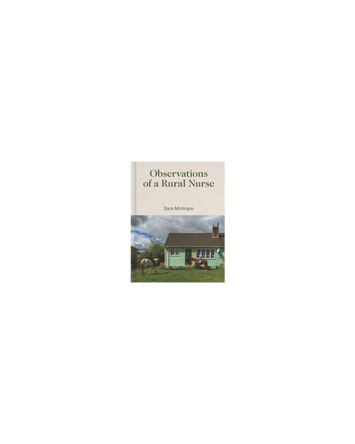 OBSERVATIONS OF A RURAL NURSE