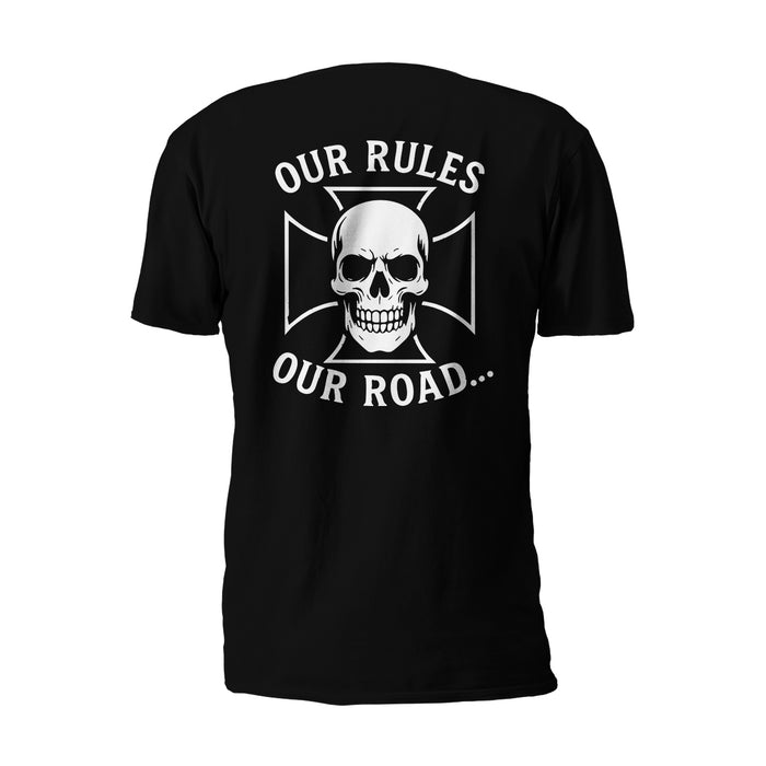 OUR RULES, OUR ROAD T-SHIRT